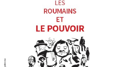 Les Roumains et le pouvoir