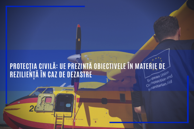 Reziliența la dezastre – obiective europene comune