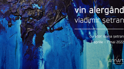 Expoziţie Vladimir Doru Şetran „Vin alergând”