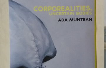Expoziția Ada Muntean – „Corporealities. Uncertain Bodies”