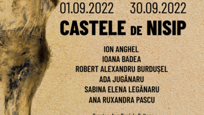 Expoziţia „Castele de nisip”