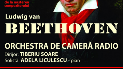 Inaugurarea Anului Internaţional Beethoven la Sala Radio – Imperialul şi Eroica