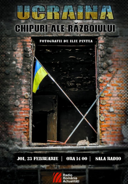 Expoziţia de fotografii „Ucraina – Chipuri ale războiului”