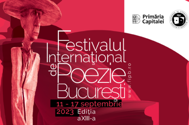 Festivalul Internaţional de Poezie, Bucureşti, 11-17 septembrie 2023