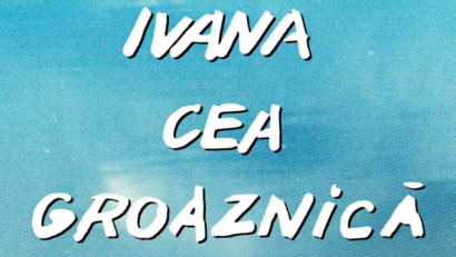 Lungmetrajul „Ivana cea Groaznică”, în cinematografele din România