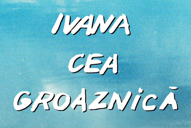 Lungmetrajul „Ivana cea Groaznică”, în cinematografele din România