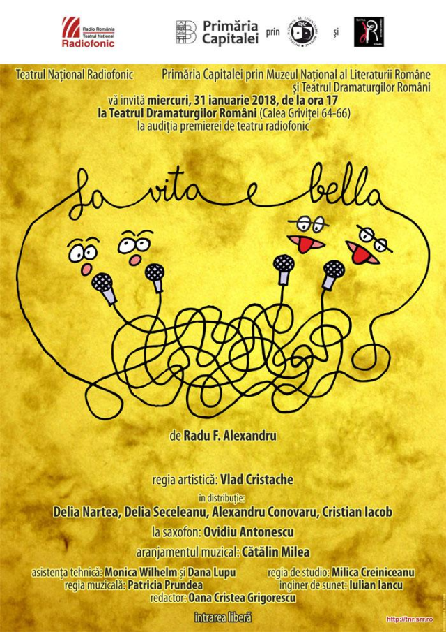 La vita e bella de Radu F.Alexandru, în premieră la Teatrul Naţional Radiofonic