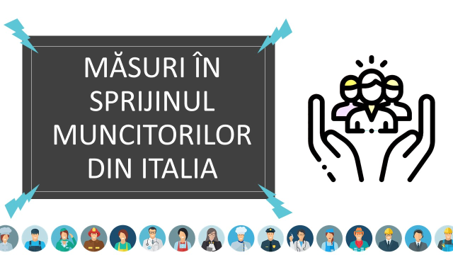 Ambasada României: Măsuri în sprijinul muncitorilor din Italia