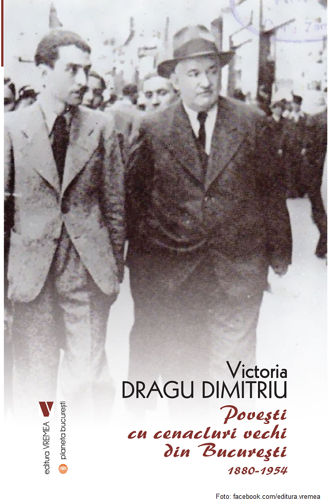 « Des histoires de vieux cénacles de Bucarest » un livre de Victoria Dragu Dimitriu