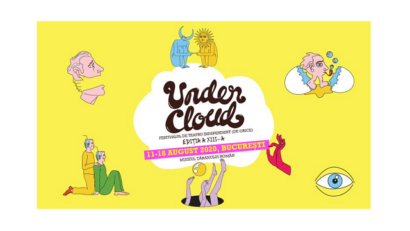 Undercloud – un festival de teatru independent