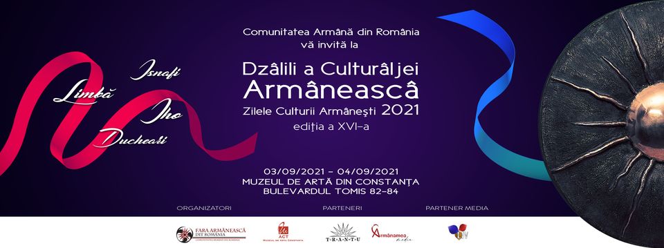 “Dzâlili a Culturâllei Armâneascâ” – Ediţia a XVI-a