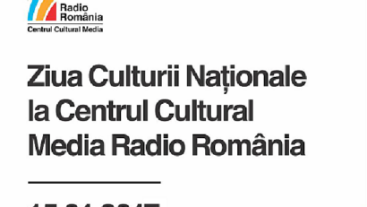 Ziua Culturii Naţionale la Centrul Cultural Media Radio România