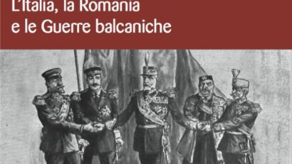 Fra neutralità e conflitto. L’Italia, la Romania e le Guerre Balcaniche