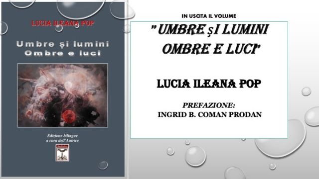 “Umbre și lumini/Ombre e luci” in versi di Lucia Ileana Pop presso Rediviva Edizioni