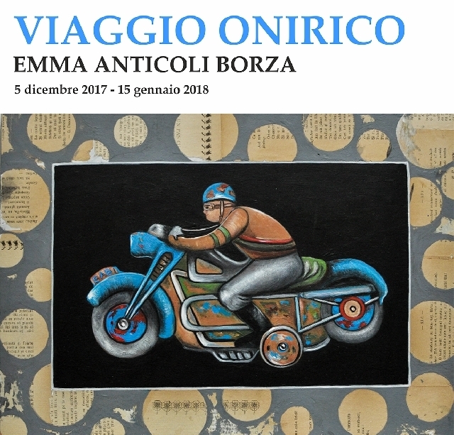 Viaggio Onirico, mostra di pittura di Emma Anticoli Borza