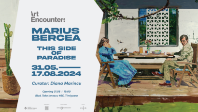 Expoziția personală „Marius Bercea This Side of Paradise”