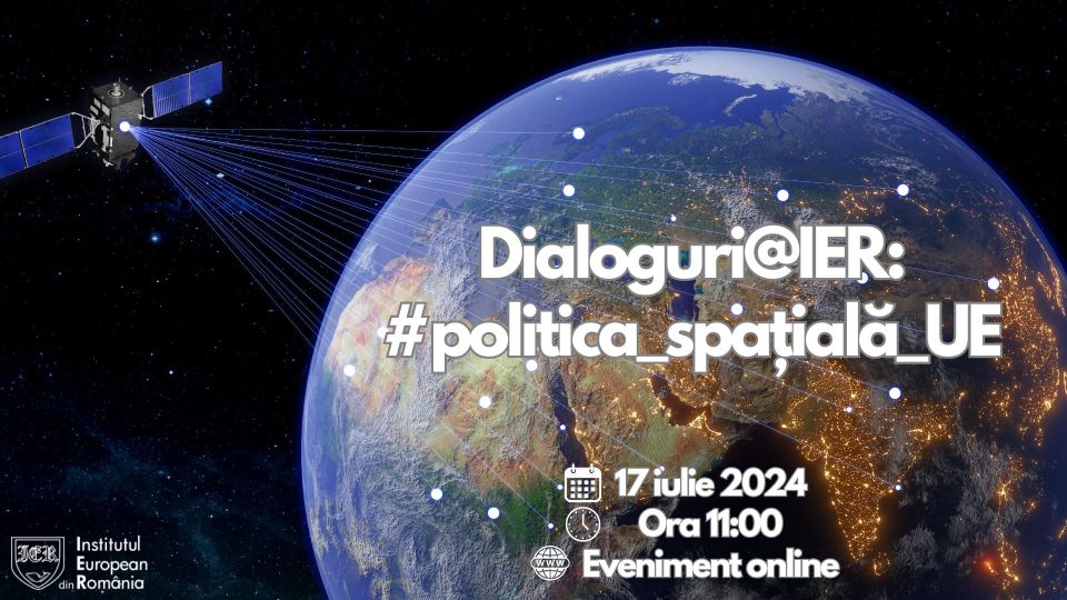 Institutul European din România a organizat miercuri, 17 iulie 2024, în format online, o nouă dezbatere din seria Dialoguri@IER