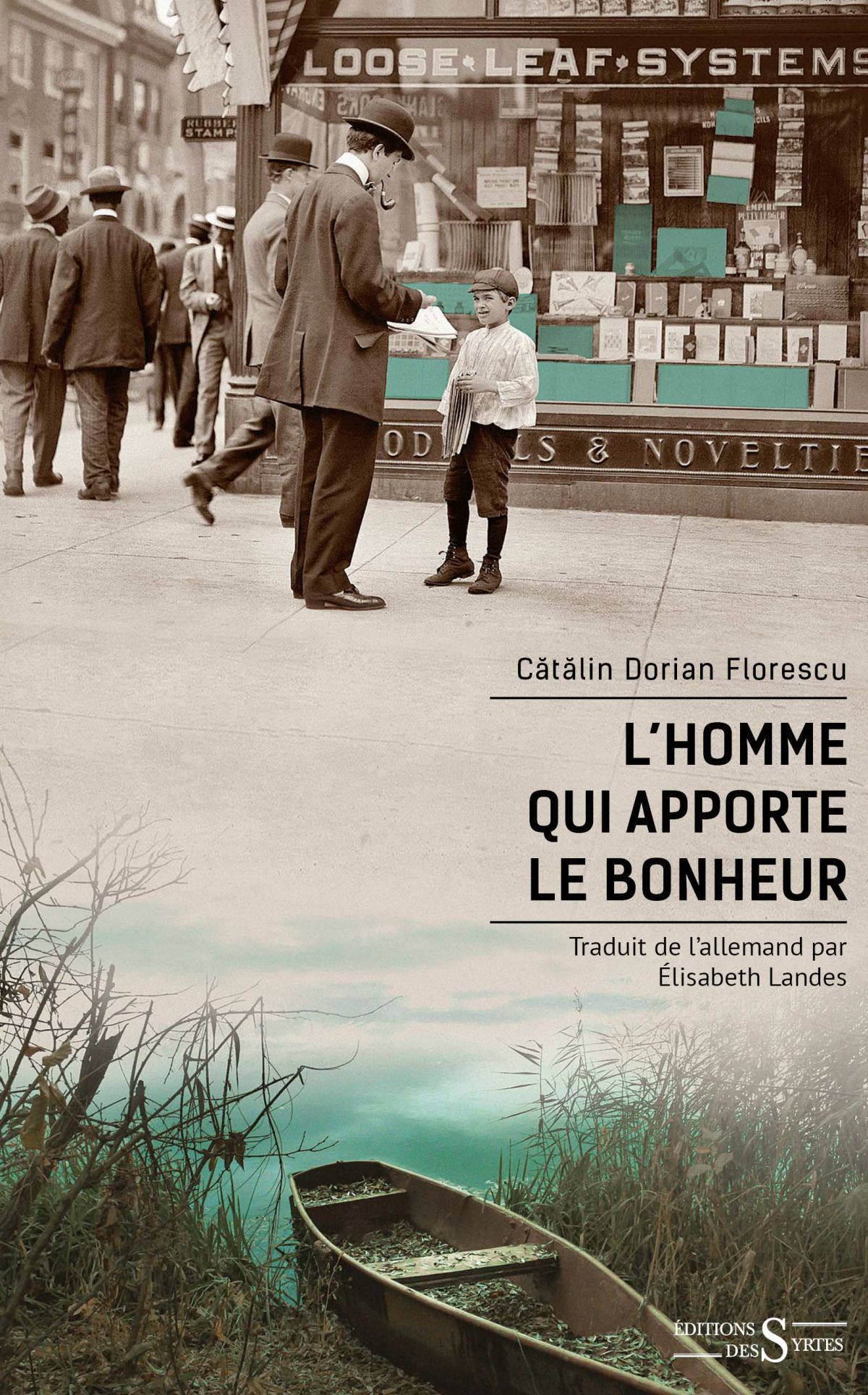 L’Homme qui apporte le bonheur, de Cătălin Dorian Florescu