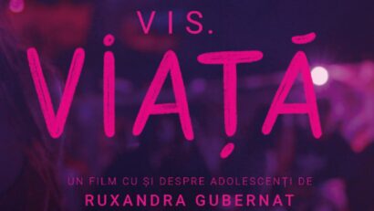 Documentarul „Vis.Viață”, în cinematografe