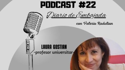 Podcast Jurnal de Ambasadă – invitată profesoara universitară Laura Gostian